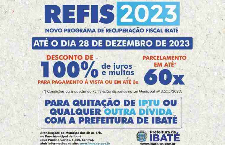 Novo REFIS 2023 de Ibaté oferece parcelamento de débitos e descontos de juros e multas