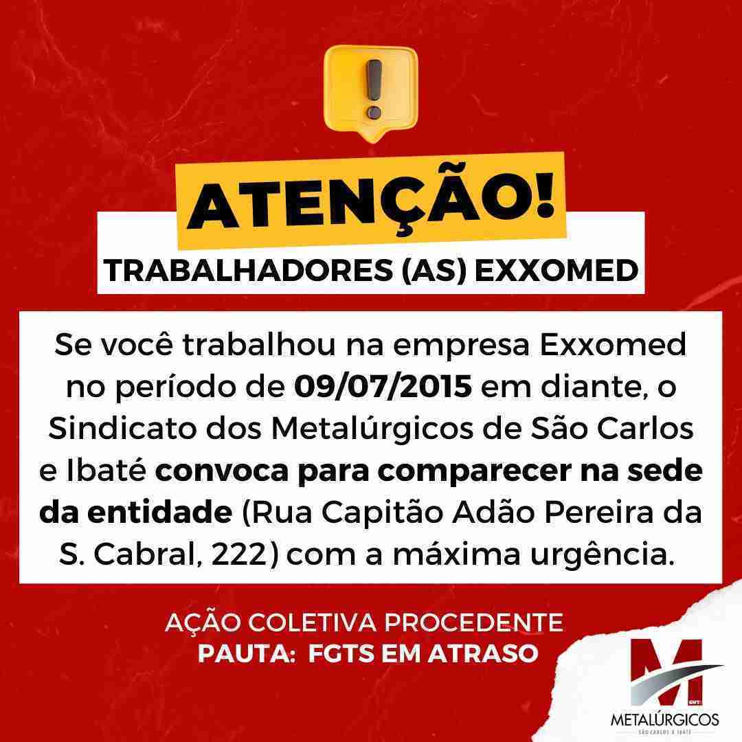 Sindicato dos Metalúrgicos convoca trabalhadores da EXXOMED