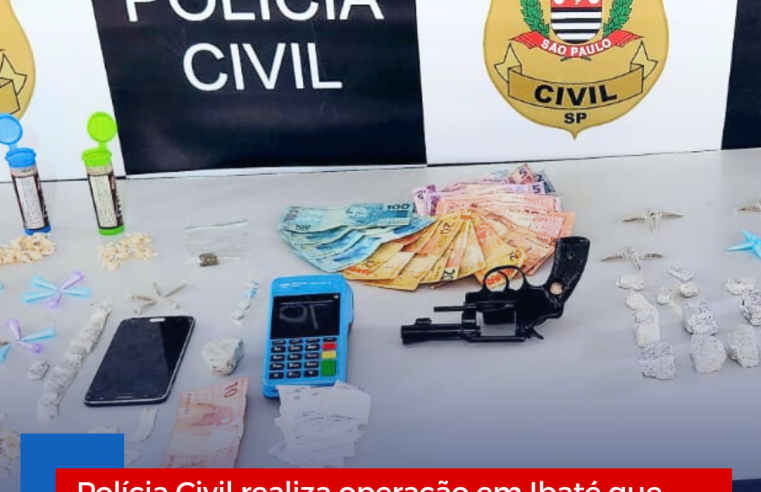 Polícia Civil realiza operação em Ibaté que termina com apreensões de drogas e prisão de traficantes