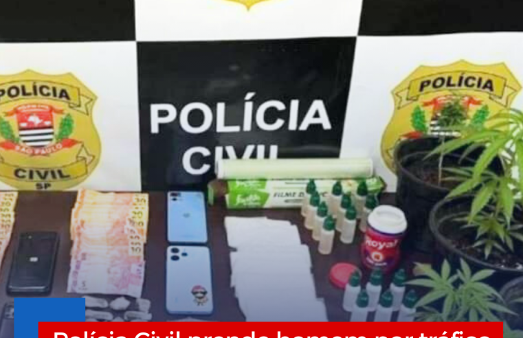 Polícia Civil prende homem por tráfico de entorpecentes em Araraquara