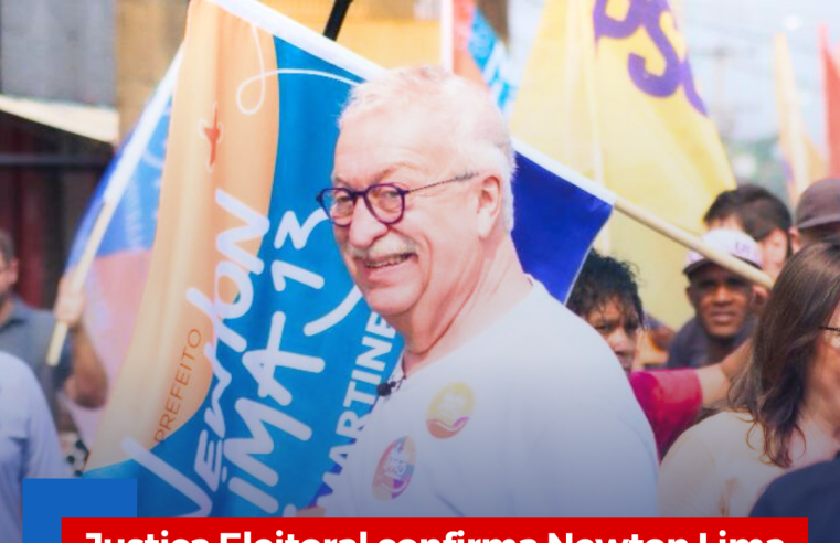 Justiça Eleitoral confirma Newton Lima candidato a prefeito