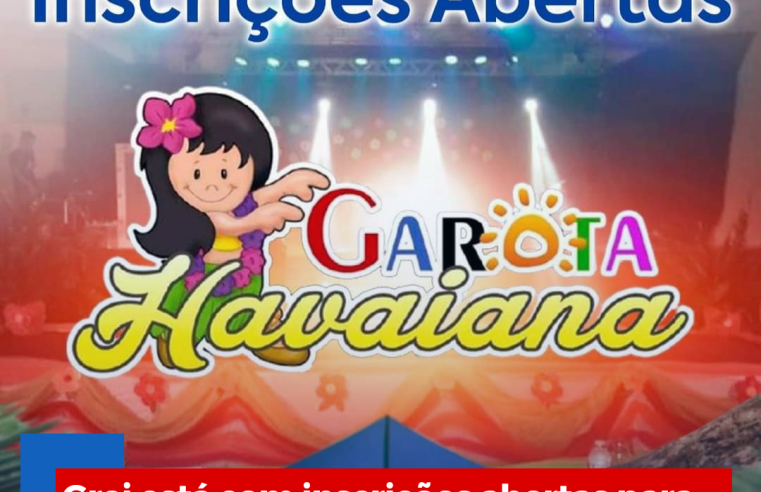 Grei está com inscrições abertas para o concurso  da garota havaiana 2024