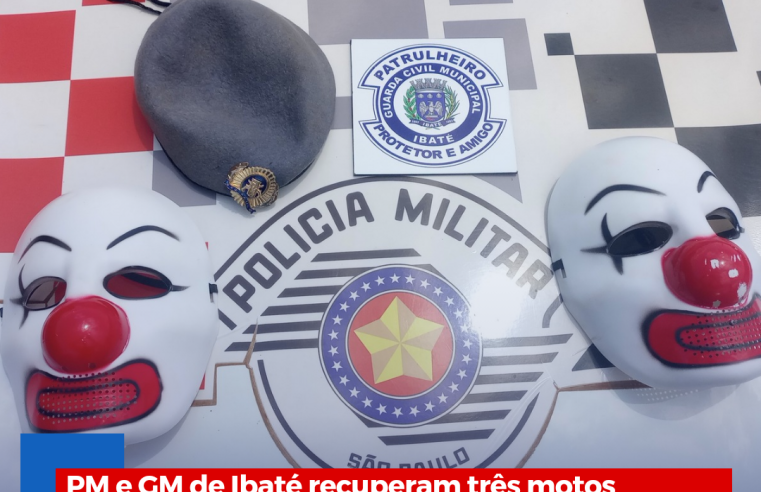 PM e GM de Ibaté recuperam três motos furtadas e prendem dois homens que estavam andando com máscaras de palhaço