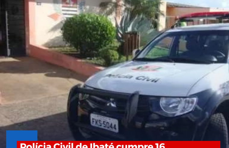 Polícia Civil de Ibaté cumpre 16 mandados de prisão durante operação