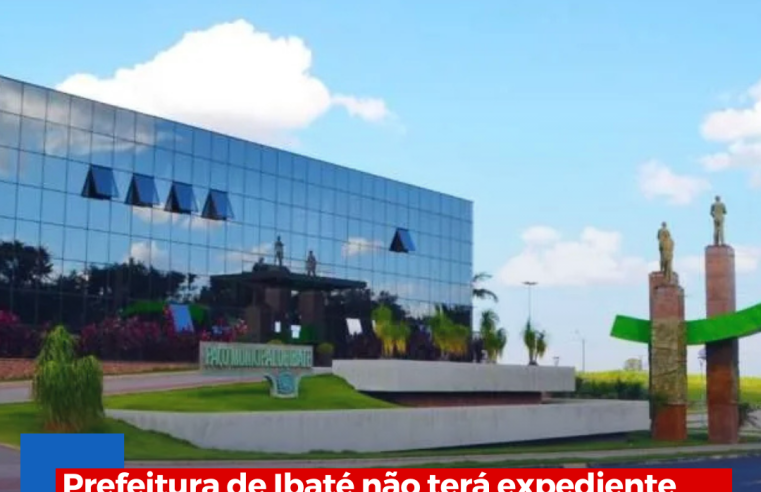 Prefeitura de Ibaté não terá expediente ao público na quinta e sexta devido a organização administrativa