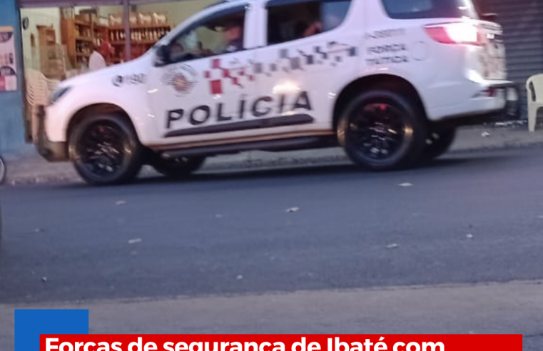 Forças de segurança de Ibaté com apoio da Força Tática intensificam operações no Jardim Cruzado