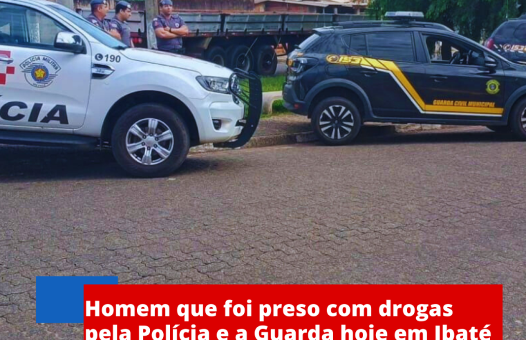Homem que foi preso com drogas pela polícia e a guarda hoje em Ibaté era procurado pela justiça