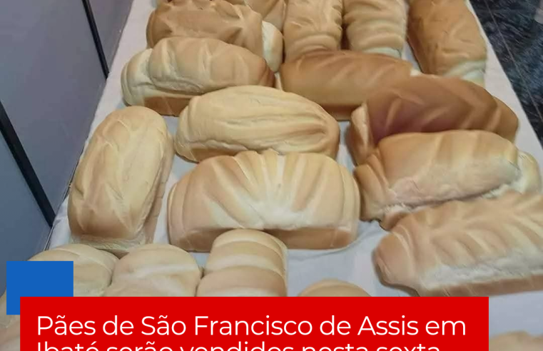 Pães de São Francisco de Assis em Ibaté serão vendidos nesta sexta