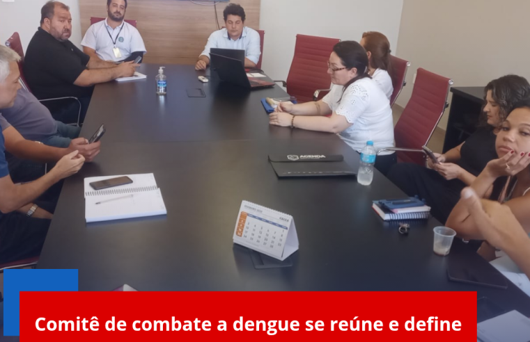 Comitê de combate à dengue se reúne e define mutirão de limpeza neste sábado no Jardim Cruzado