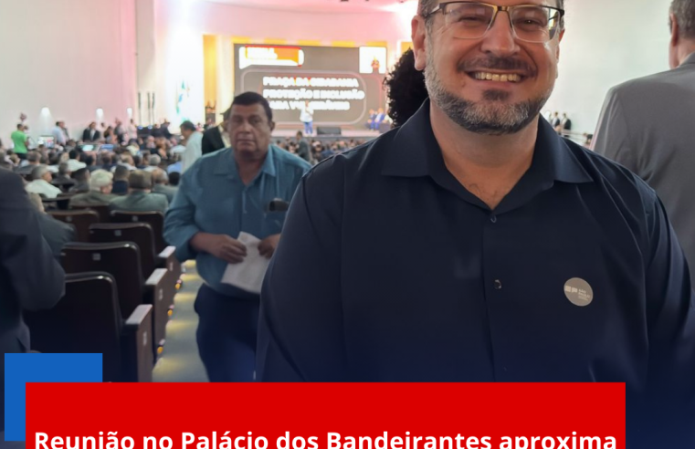 Reunião no Palácio dos Bandeirantes aproxima Ibaté do Governo do Estado