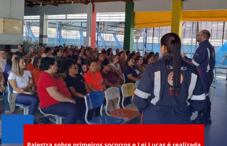 Palestra sobre primeiros socorros e Lei Lucas é realizada em escola de Itirapina