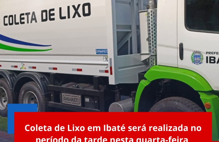 Coleta de Lixo em Ibaté será realizada no período da tarde nesta quarta-feira