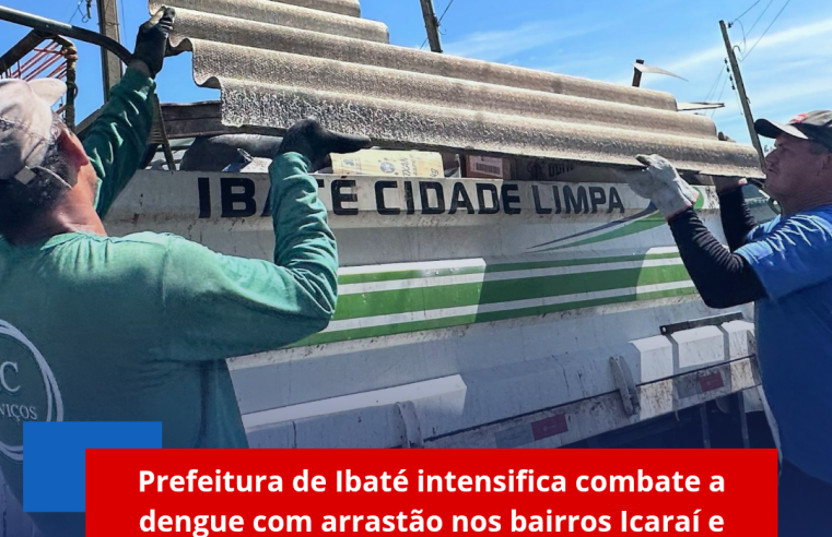 Prefeitura de Ibaté intensifica combate a dengue com arrastão nos bairros Icaraí e Aparecidinha