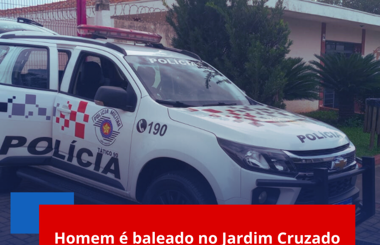 Homem é baleado no Jardim Cruzado