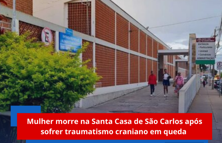 Mulher morre na Santa Casal de São Carlos após sofrer traumatismo craniano em queda
