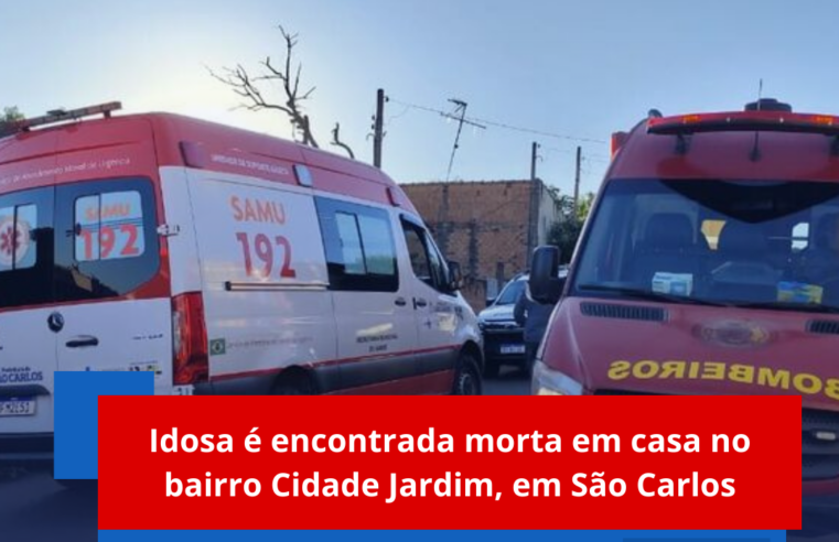 Idosa é encontrada morta em casa no bairro Cidade Jardim, em São Carlos