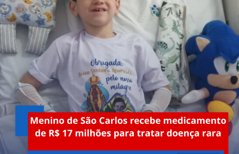 Menino de São Carlos recebe medicamento de R$ 17 milhões para tratar doença rara