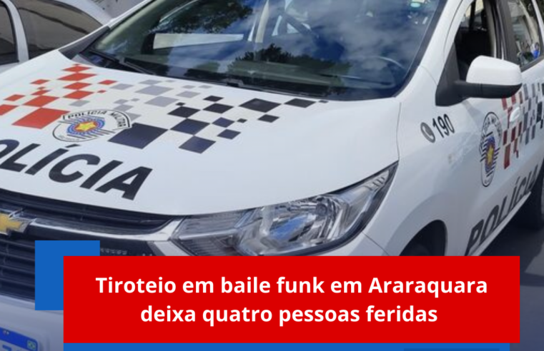 Tiroteio em baile funk em Araraquara deixa quatro pessoas feridas
