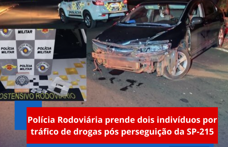Polícia Rodoviária prende dois por tráfico de drogas após perseguição na SP-215