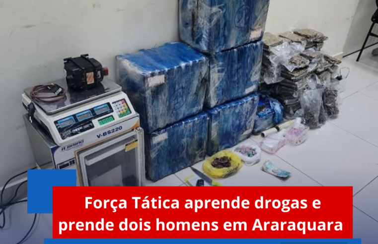 Força Tática aprende drogas e prende dois homens em Araraquara