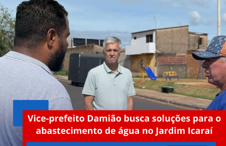 Vice-prefeito Damião busca soluções para o abastecimento de água no Jardim Icaraí