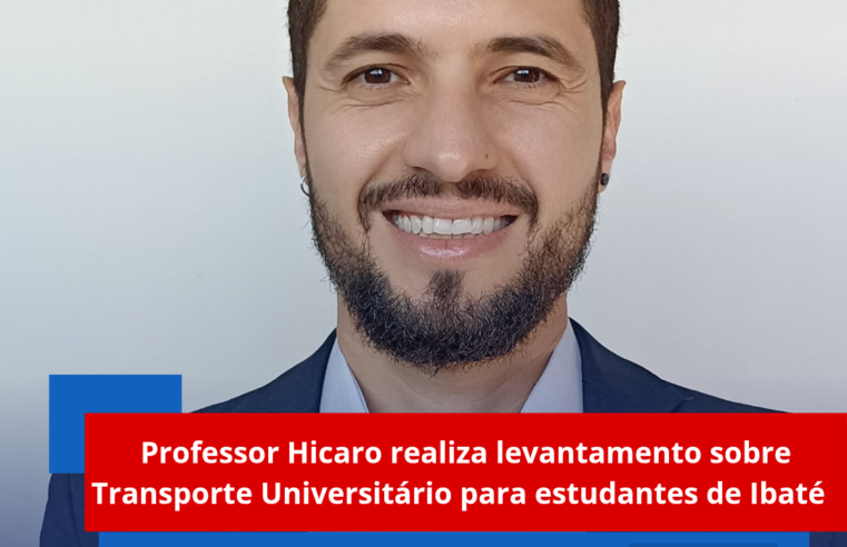 Professor Hicaro realiza levantamento sobre Transporte Universitário para estudantes de Ibaté