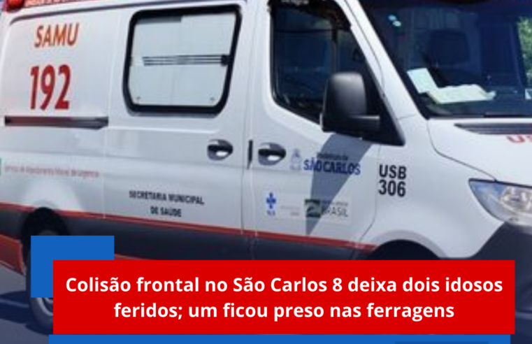 Colisão frontal no São Carlos 8 deixa dois idosos feridos; um ficou preso nas ferragens