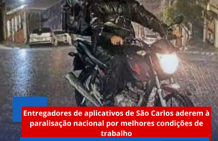 Entregadores de aplicativos de São Carlos aderem à paralisação nacional por melhores condições de trabalho