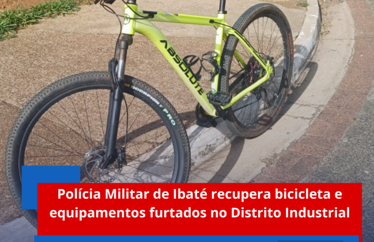 Polícia Militar de Ibaté recupera bicicleta e equipamentos furtados no Distrito Industrial
