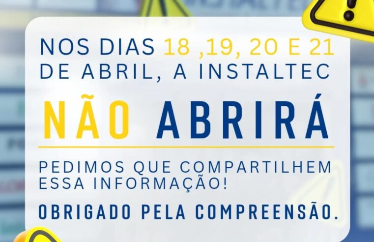 💥⚠️ Atenção, clientes!Nesta sexta, sábado, domingo e segunda-feira, a Instaltec estará fechada. A equipe estará organizando tudo para melhor atender a todos!