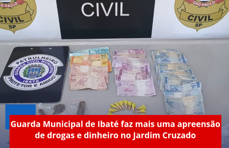Guarda Municipal de Ibaté faz mais uma apreensão de drogas e dinheiro no Jardim Cruzado