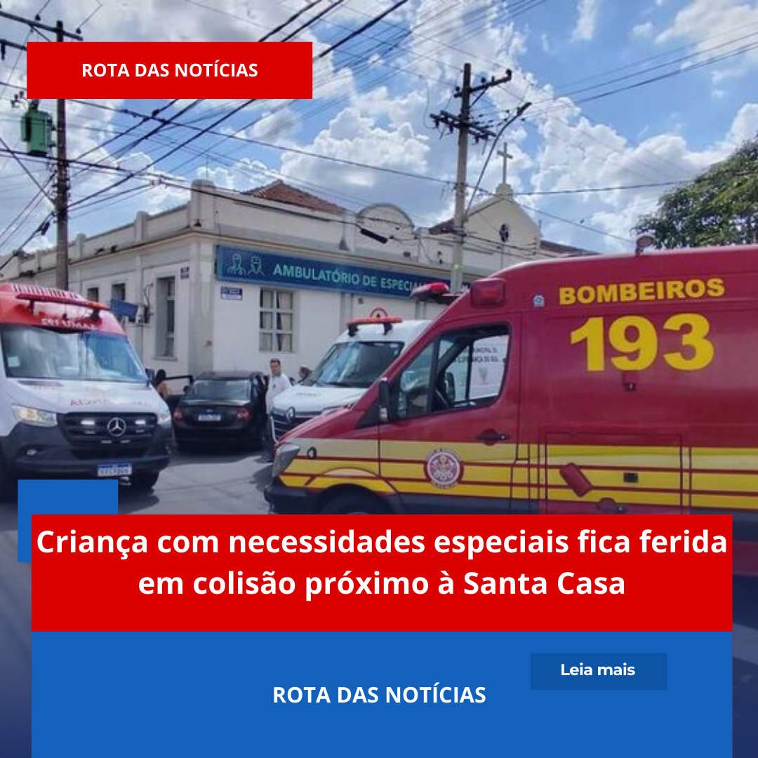 Criança com necessidades especiais fica ferida em colisão próximo à Santa Casa