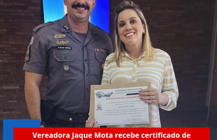 Vereadora Jaque Motta recebe certificado de reconhecimento da Polícia Militar de Ibaté
