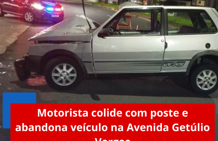 Motorista colide com poste e abandona veículo na Avenida Getúlio Vargas