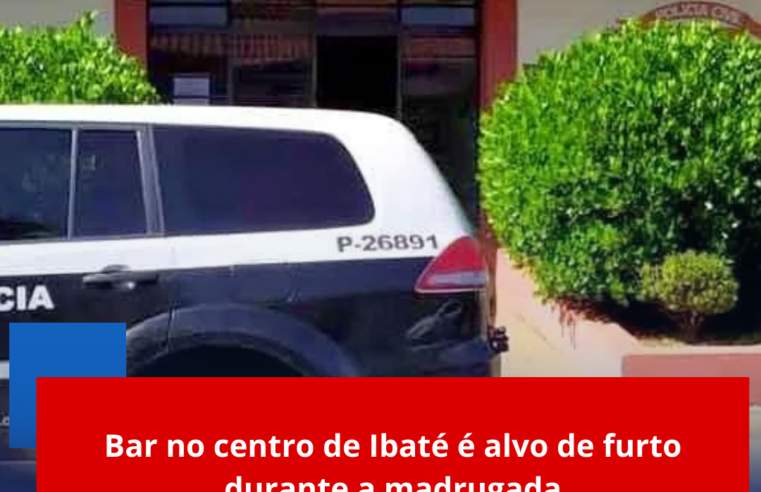 Bar no centro de Ibaté é alvo de furto durante a madrugada