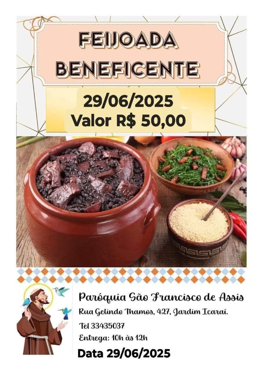 Paz e bem!!!Tradicional Feijoada Beneficente de São Francisco.Paróquia São Francisco de Assis-IbatéData 29/06/2025 Valor R$ 50,00.Faça a sua encomenda antecipada nas missas, nas Igrejas de São Francisco e de São Cristóvão no plantão do dízimo. Deus abençoe e proteja. Divulguem e compartilhem. Deus abençoe. Obrigado