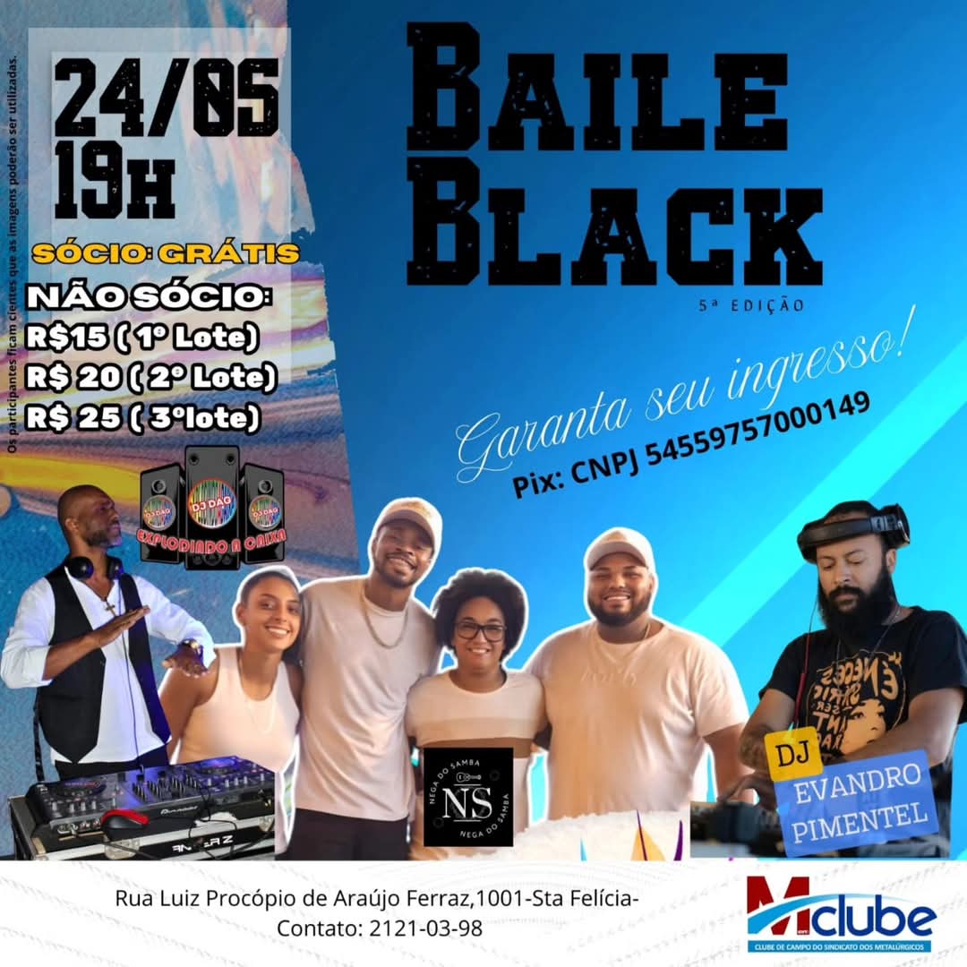 🔊 Atenção, amantes da música Black!Vem aí a 5ª Edição do Baile Black no Clube de Campo dos Metalúrgicos! 🔊