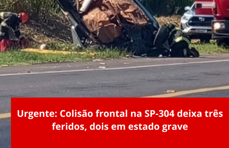 Urgente: Colisão frontal na SP-304 deixa três feridos, dois em estado grave