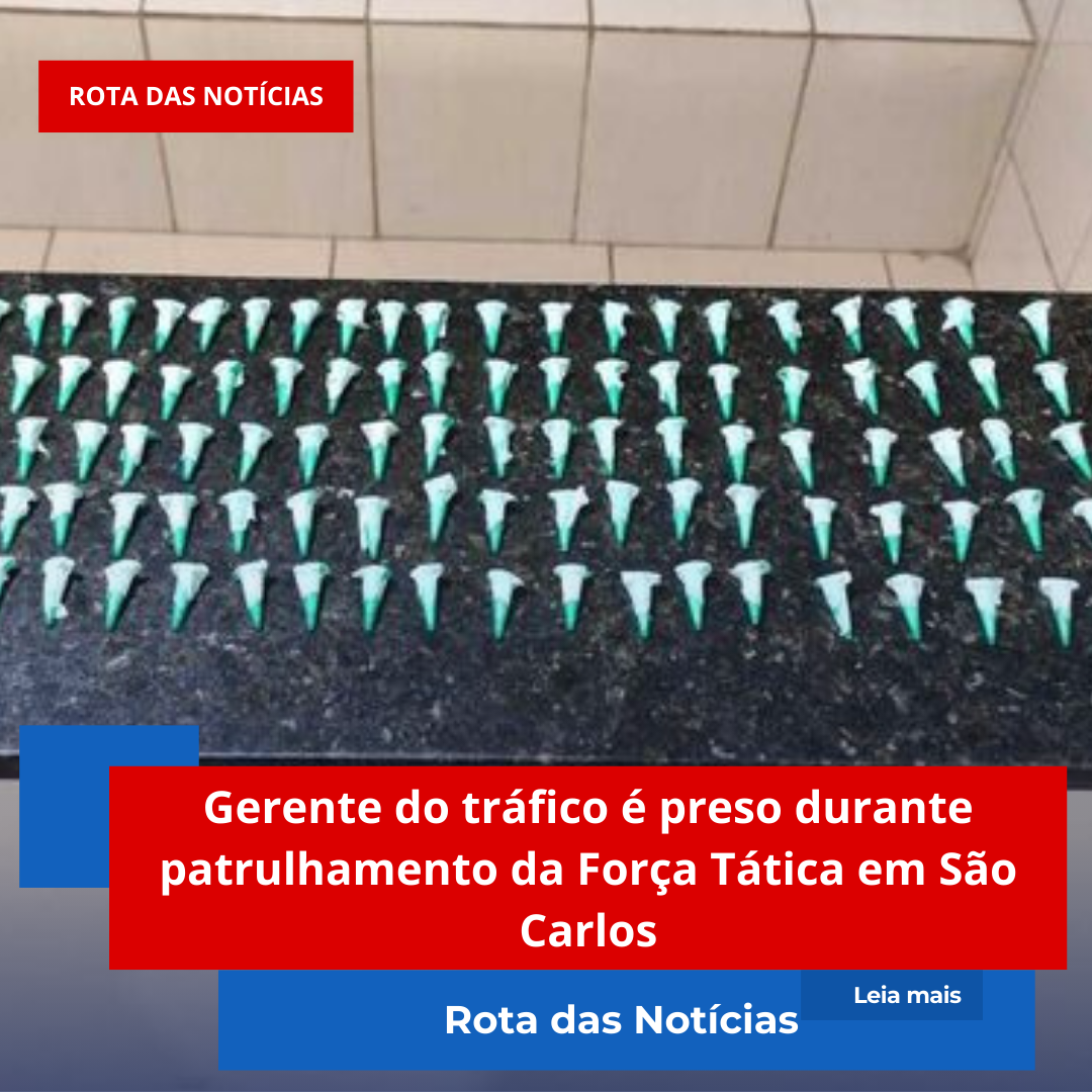 Gerente do tráfico é preso durante patrulhamento da Força Tática em São Carlos