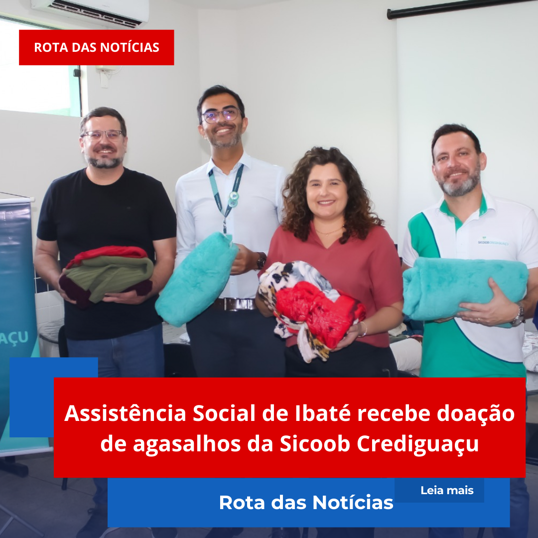 Assistência Social de Ibaté recebe doação de agasalhos da Sicoob Crediguaçu