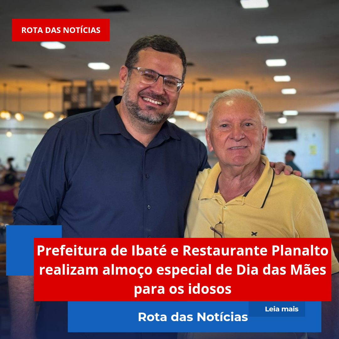 Prefeitura de Ibaté e Restaurante Planalto realizam almoço especial de Dia das Mães para os idosos