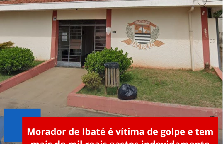Morador de Ibaté é vítima de golpe e tem mais de mil reais gastos indevidamente