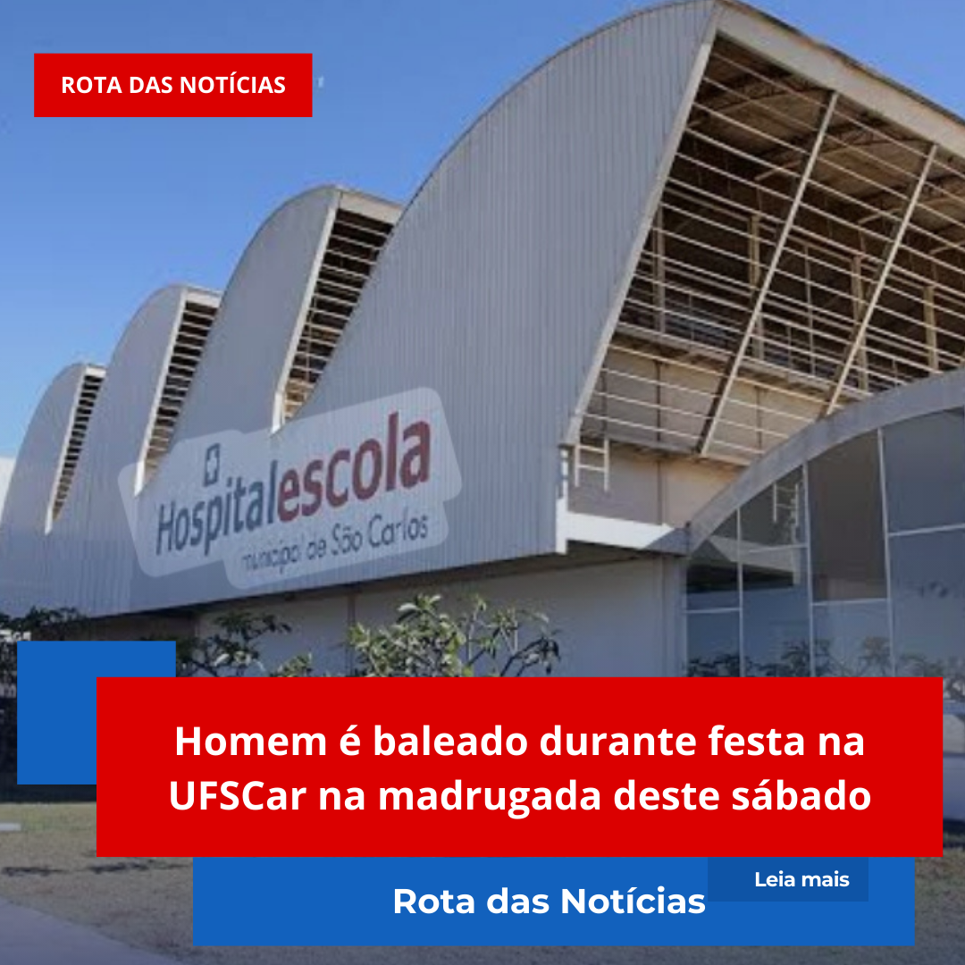 Homem é baleado durante festa na UFSCar na madrugada deste sábado