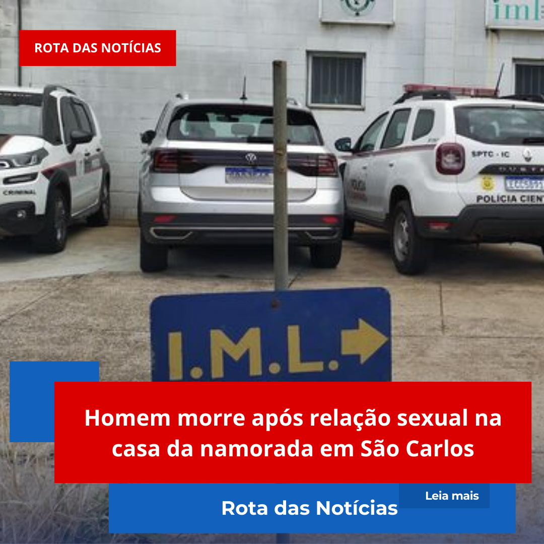 Homem morre após relação sexual na casa da namorada em São Carlos
