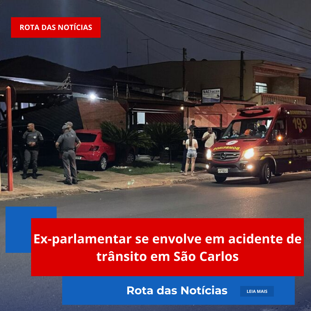Ex-parlamentar se envolve em acidente de trânsito em São Carlos