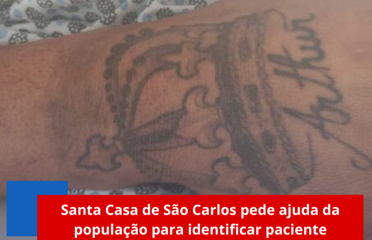 Santa Casa de São Carlos pede ajuda da população para identificar paciente internado sem documentos