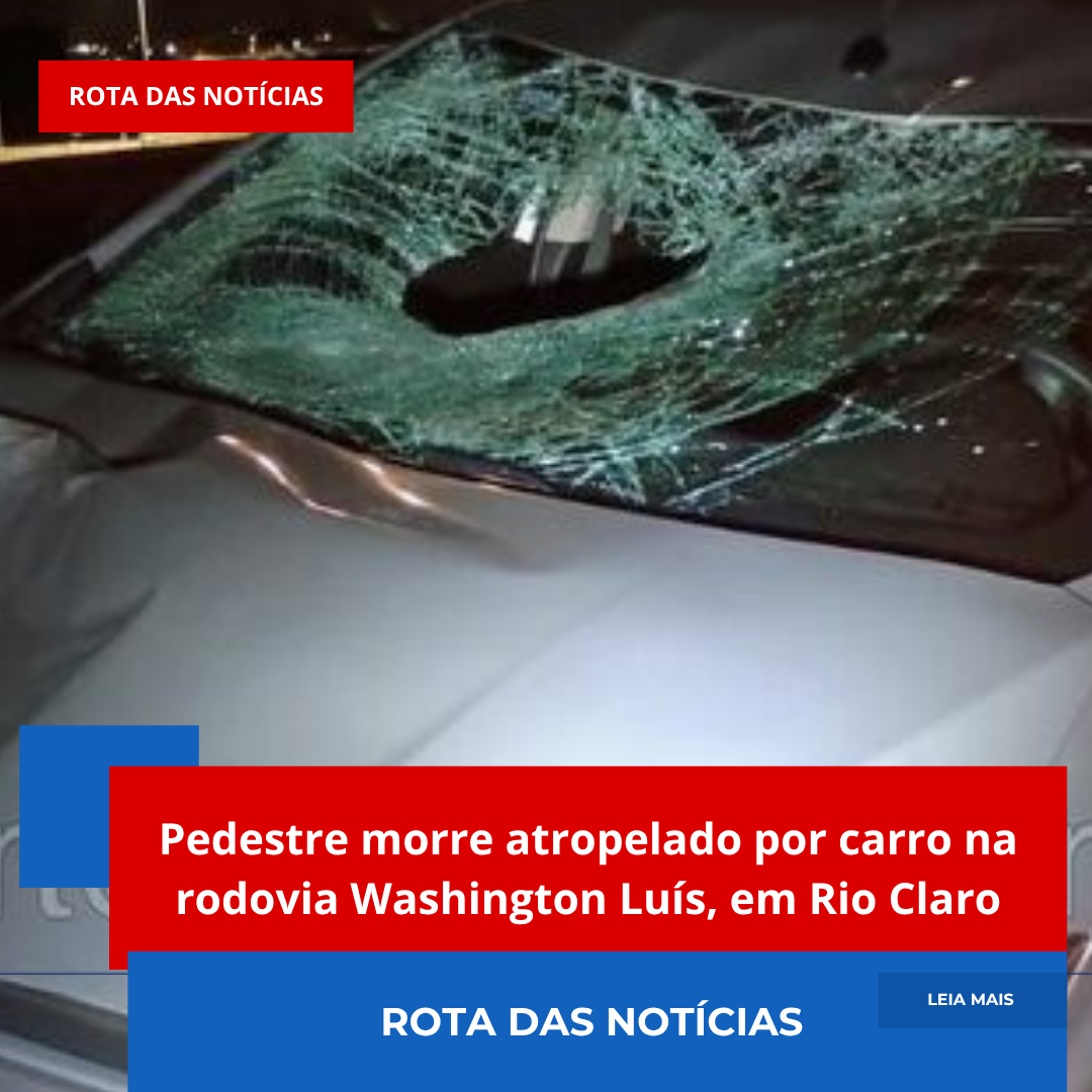 Pedestre morre atropelado por carro na rodovia Washington Luís, em Rio Claro