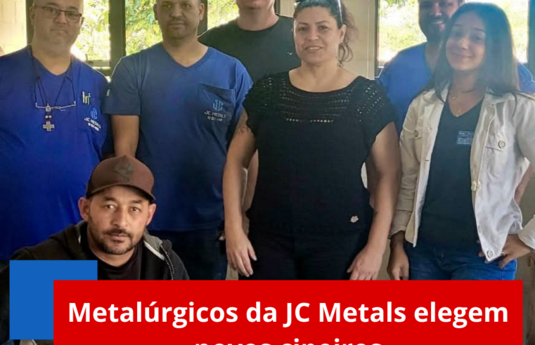Metalúrgicos da JC Metals elegem novos cipeiros