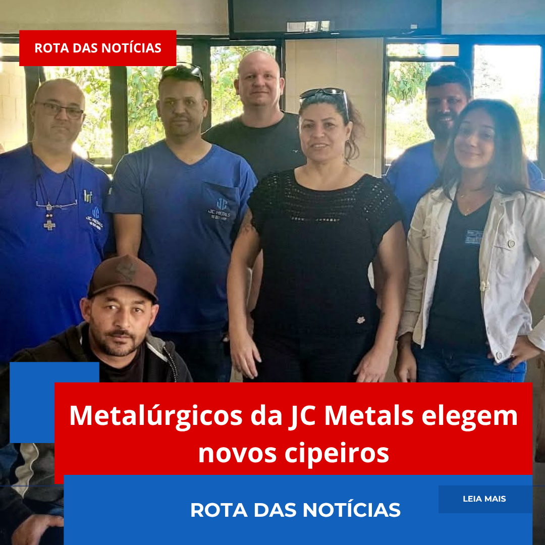 Metalúrgicos da JC Metals elegem novos cipeiros
