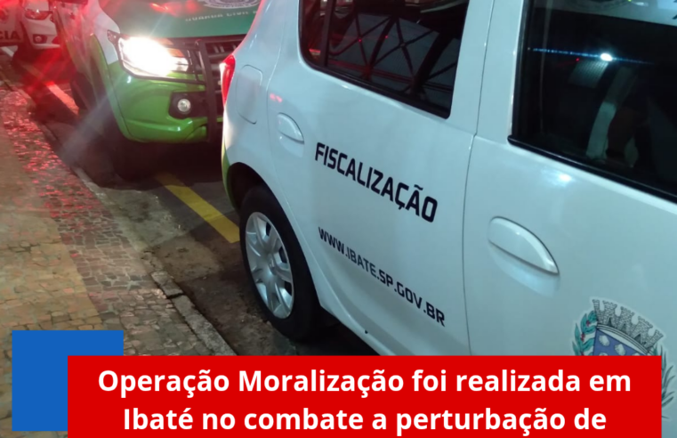 Operação Moralização foi realizada em Ibaté no combate a perturbação de sossego